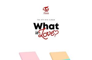 TWICE – What is Love Ver B