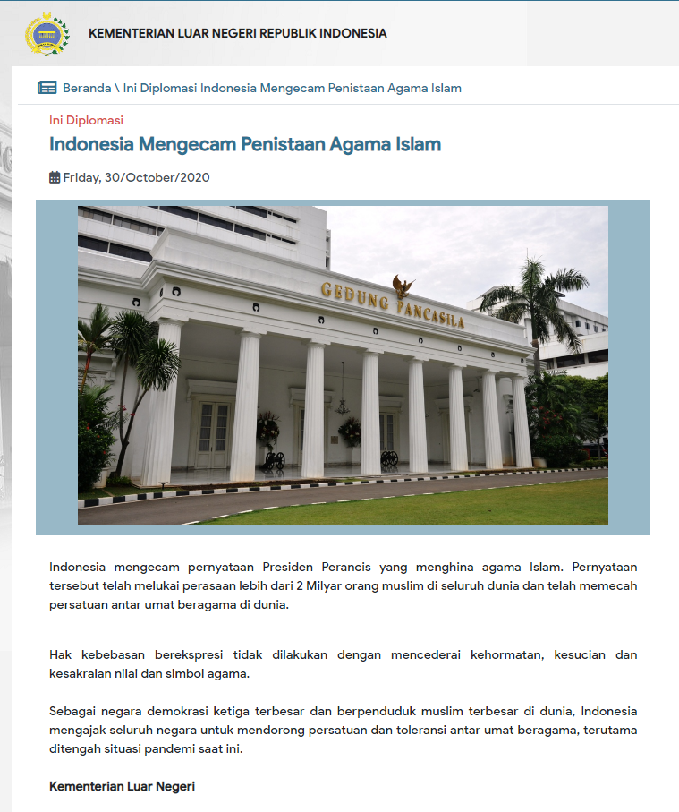 10월30일 인도네시아 외교부(Kementerian Luar Negeri)는 홈페이지에서 '인도네시아는 이슬람교 신성모독을 비난한다(Indonesia Mengecam Penistaan Agama Islam)'는 제목
