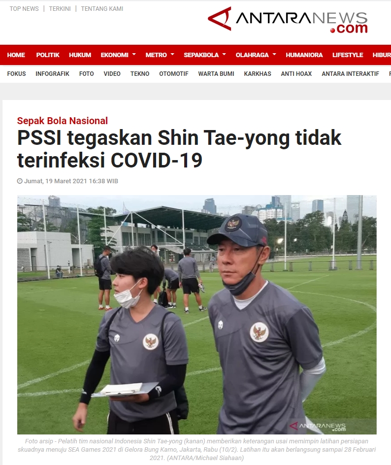 인도네시아 축구협회(PSSI)의 유누스 누시 사무총장은 인도네시아 대표팀의 신태용 감독이 코로나 19에 감염된 적이 없거나 감염되지 않았다고 19일 안타르통신이 전했다.