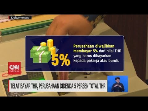 2022년 종교절 수당 (THR) 늦게 주면 5% 벌금… 7일 이전에 지불해야