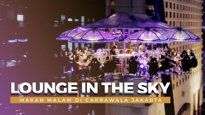50m 상공에서 식사를 ‘Lounge in The Sky Jakarta’ 미리보기