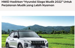 현대차 4월 27일부터 5월 8일까지 “Hyundai Siaga Mudik 2022” 6가지 서비스 가동