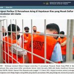 ▲이민국 바탐지역 외국인투자법인 합동단속 Operasi Wira Waspada 작전결과 보도. 2025.3.13